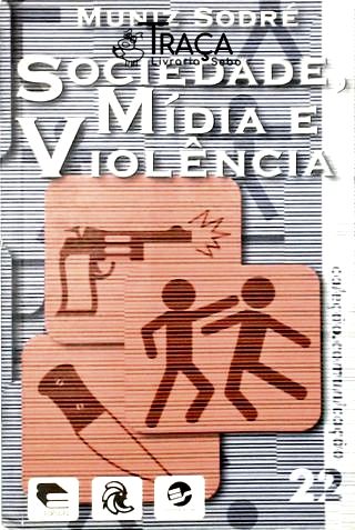 Sociedade, Mídia e Violência