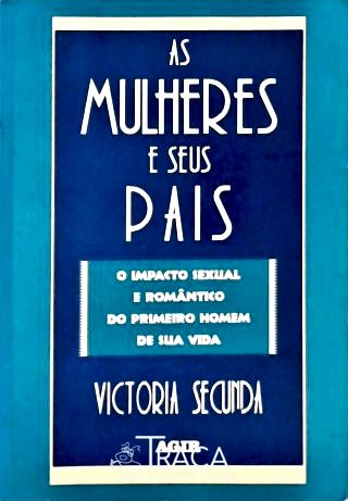 As Mulheres e seus Pais