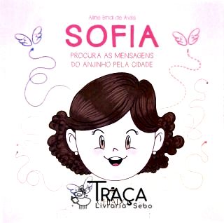 Sofia Procura as Mensagens do Anjinho Pela Cidade