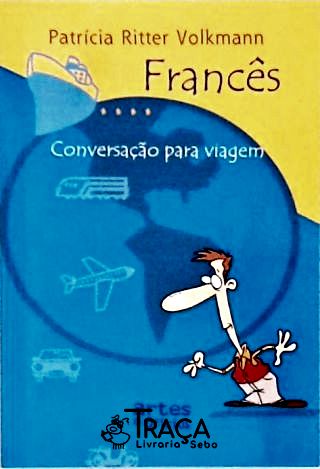 Francês: Conversação para Viagem