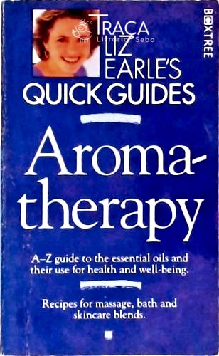 Quick Guide - Aromatherapy