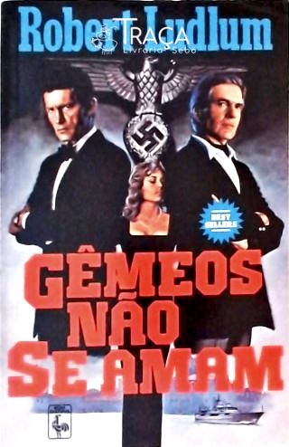 Gêmeos Não Se Amam