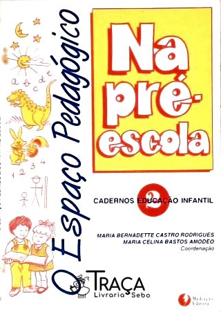 O Espaço Pedagógico Na Pré-escola 2