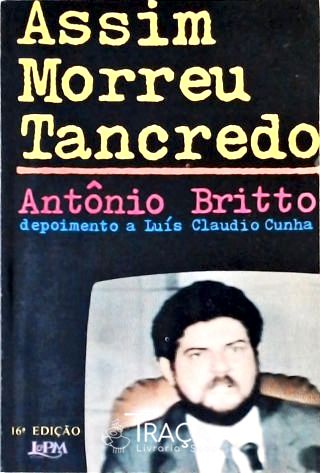 Assim Morreu Tancredo