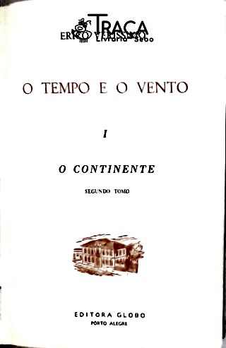 O Tempo e o Vento - o Continente - Tomo Ii