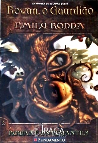 Rowan O Guardião - Rowan E Os Viajantes