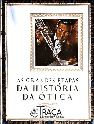 As Grandes Etapas da História da Ótica