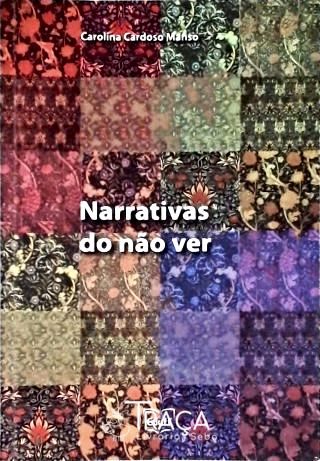Narrativas do Não Ver