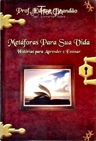 Metáforas para Sua Vida