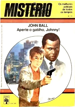 Aperte o Gatilho Johnny!