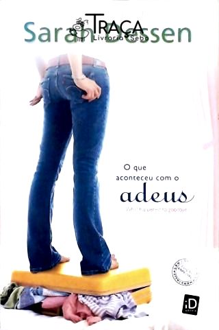 O Que Aconteceu Com O Adeus