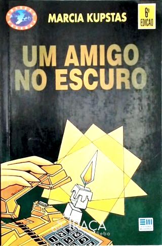 Um Amigo No Escuro