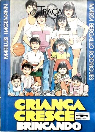 Criança Cresce Brincando