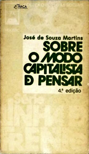 Sobre o Modo Capitalista de Pensar