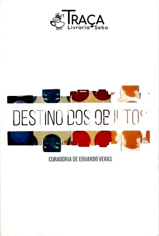 Destino dos Objetos