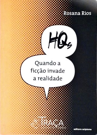 Hqs - Quando a Ficção Invade a Realidade
