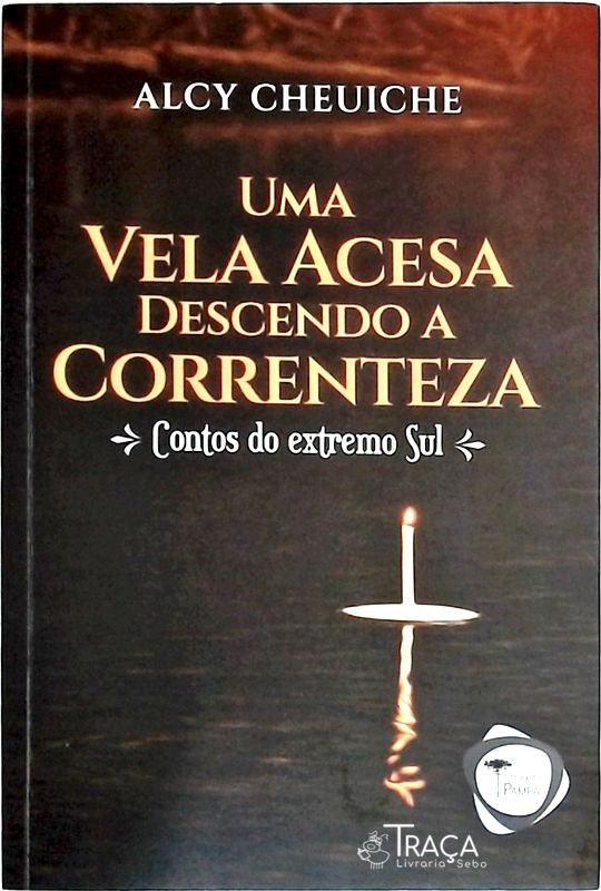 Um Vela Acesa Descendo a Correnteza - Autografado