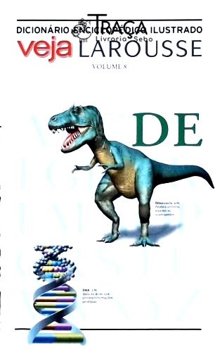 Dicionario Enciclopedico Ilustrado - Veja Larousse - Vol. 8