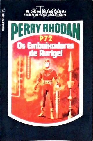 Perry Rhodan P72 - os Embaixadores de Aurigel