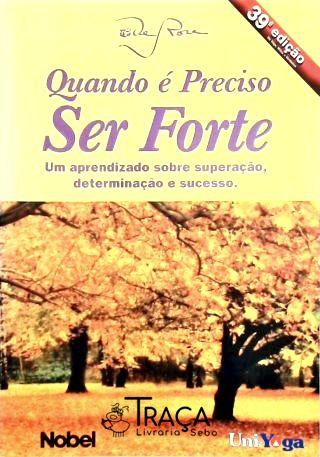 Quando É Preciso Ser Forte