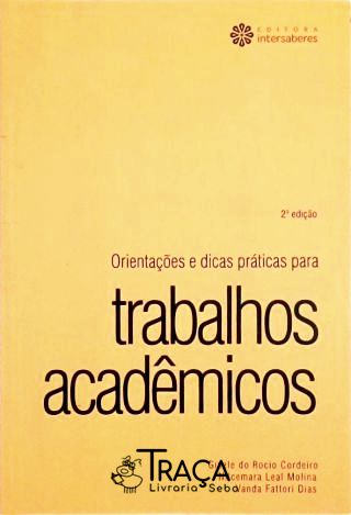 Orientações e Dicas Práticas para Trabalhos Acadêmicos