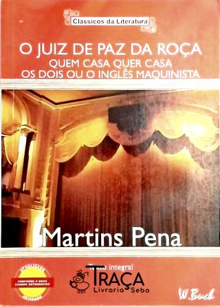 O Juiz de Paz da Roça - Quem Casa Quer Casa - os Dois Ou o Inglês Maquinista