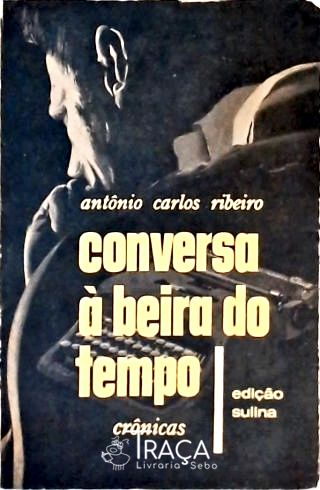 Conversa À Beira do Tempo