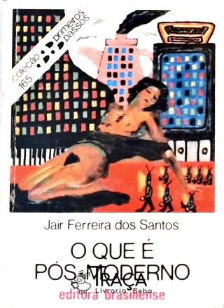 O Que É Pós-moderno