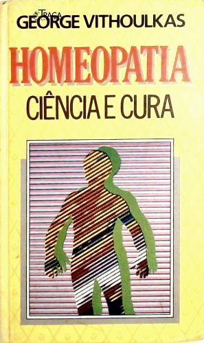 Homeopatia - Ciência e Cura