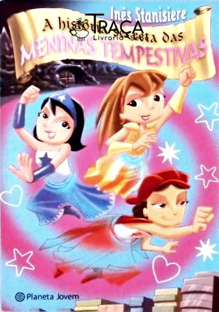 A História Secreta das Meninas Tempestivas