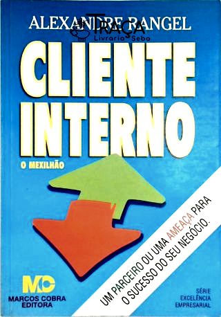 Cliente Interno - o Mexilhão