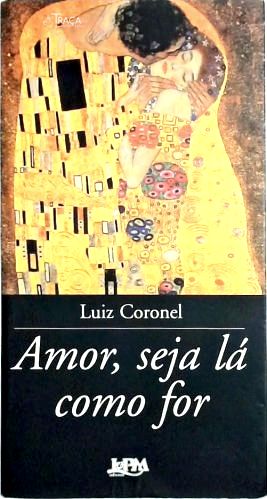 Amor, Seja Lá Como For