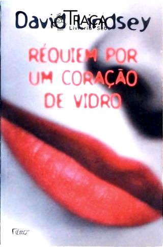 Réquim Por Um Coração De Vidro