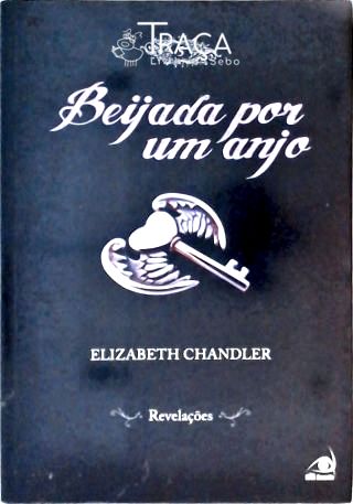 Beijada por Um Anjo - Revelações