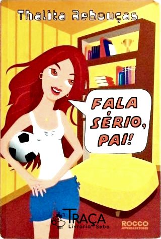 Fala Sério, Pai!