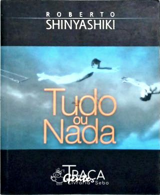 Tudo Ou Nada (autografado)