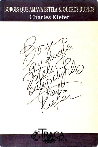 Borges Que Amava Estela E Outros Duplos