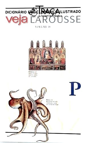 Dicionário Enciclopédico Ilustrado - Veja Larousse Volume 18