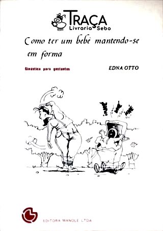 Como Ter Um Bebê Mantendo-se em Forma