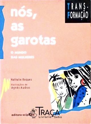 Nós, as Garotas
