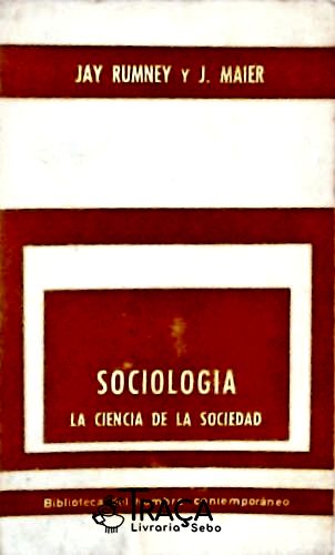 Sociologia - La Ciencia de La Sociedad