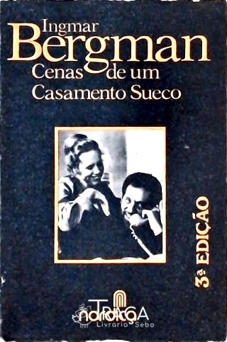 Ingmar Bergman - Cena de um Casamento Sueco