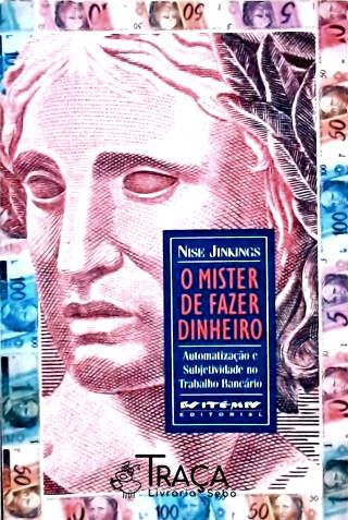 O Mister de Fazer Dinheiro