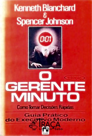 O Gerente Minuto: Como Tomar Decisões Rápidas