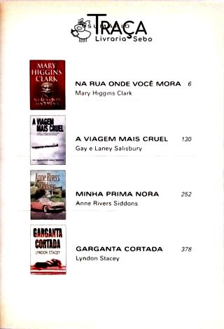 Na Rua Onde Você Mora - a Viagem Mais Cruel - Minha Prima Nora - Garganta Cortada