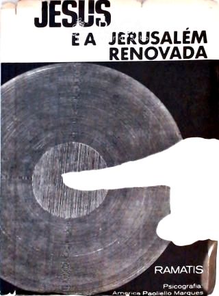Jesus e a Jerusalém Renovada