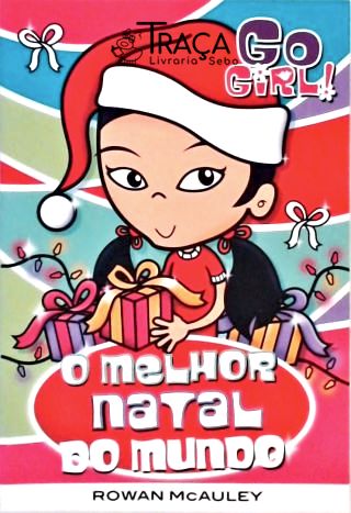 Go Girl! O Melhor Natal Do Mundo