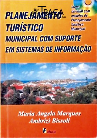 Planejamento Turístico Municipal com Suporte em Sistemas de Informação