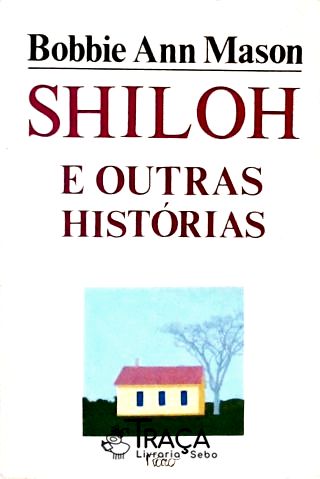 Shiloh e Outras Histórias