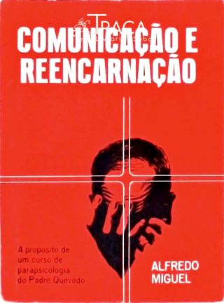 Comunicação e Reencarnação